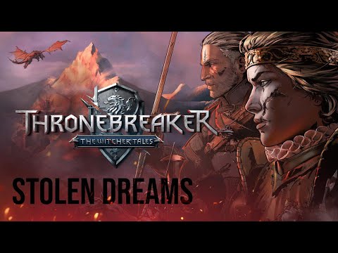 Thronebreaker - The Witcher Tales - Stolen Dreams