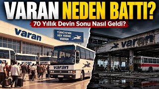 70 Yıllık Varan'ı Otobüsler Değil, Üstünlüğü mü Bitirdi?