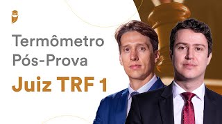Termômetro Pós-Prova - Juiz TRF 1