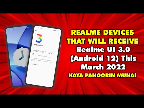 Realme Devices That Will Receive Realme UI 3.0 (Android 12) This March 2022 | Realme Android 12