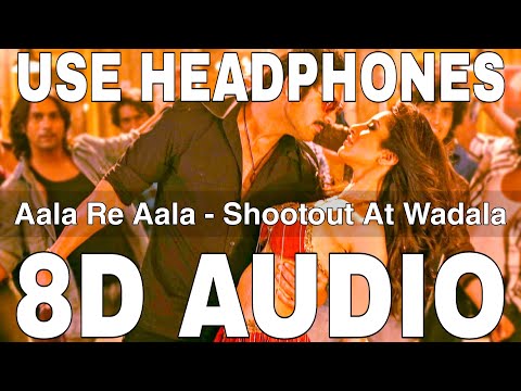 Aala Re Aala (8D Audio) || Shootout At Wadala || Sunidhi Chauhan || John Abraham, Sophie Choudry