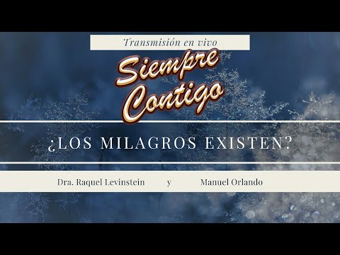 6/ene/2026 "¿Los milagros existen?" en Siempre Contigo