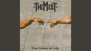 The Mist - The Curse Of Life video