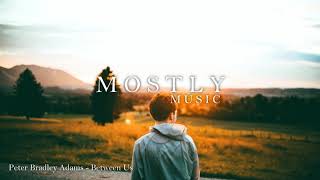 Peter Bradley Adams - Between Us