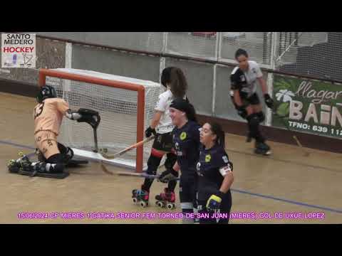 20240615 CP MIERES 1-GATIKA OK PLATA FEM TORNEO DE SAN JUAN 01 GOL DE UXUE LOPEZ SANZ