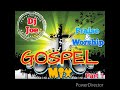 Gospel Mix 2021 Praise Worship Ft Tasha Cobbs Grace Thrillers George Nooks Jabez Etc Dj Joe