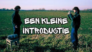 Een Kleine Introductie | Recorded by Ties