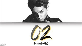 MINO(미노) - ‘O2(ㅇ2)’ LYRICS [HAN|ROM|ENG] 가사
