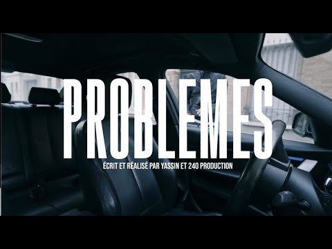 Yassin - Problèmes (Clip Officiel)