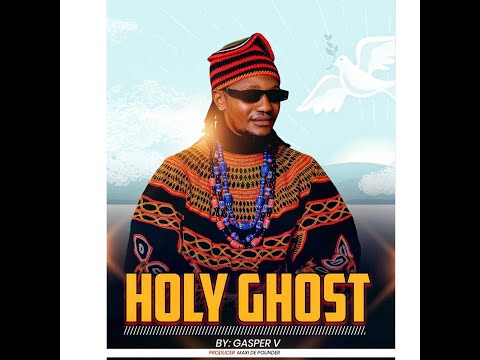Gasper V - Holy Ghost