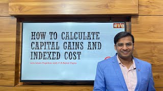 How to Calculate Capital Gains Tax, Indexed Cost of Acquisition