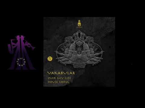 Vakabular - Over My Life (Original)