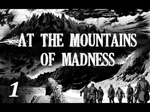 Lovecraft H.P. At the Mountains of Madness. Chapter 1