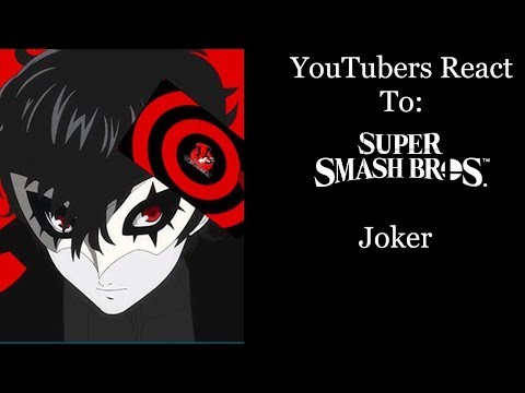 YouTubers React To: Joker Reveal (Super Smash Bros. Ultimate)