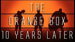 The Orange Box... 10 Years Later