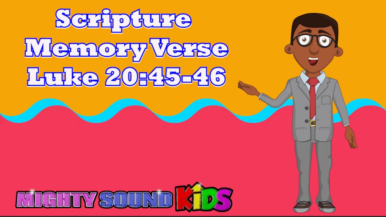 Luke 20:45-‬46 -- Scripture Memory Verse – Mighty Sound Kids‬‬‬‬‬‬‬‬‬‬‬‬