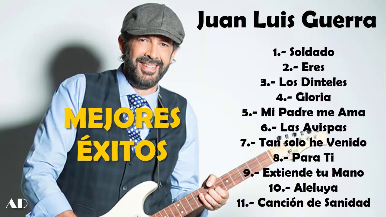 Juan Luis Guerra | Mejores Éxitos - Música Cristiana