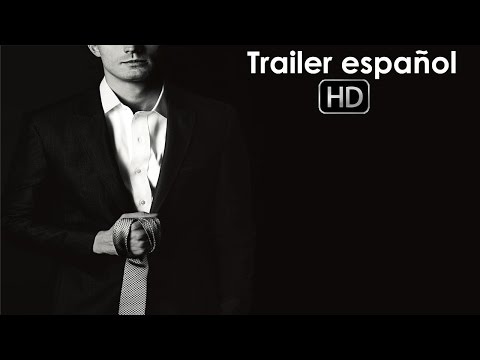Cincuenta sombras de Grey - Trailer 2 español (HD)