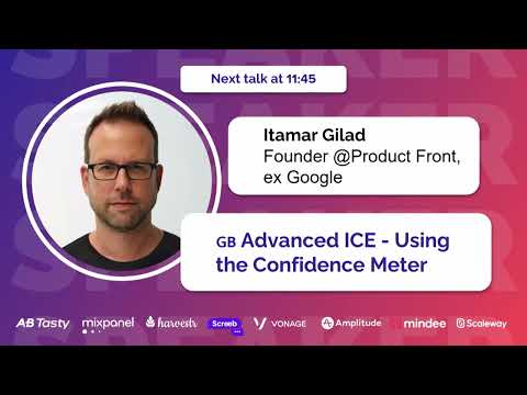 Advanced ICE - using the Confidence Meter 🇬🇧 With Itamar Gilad, Founder @Product Front, ex Google