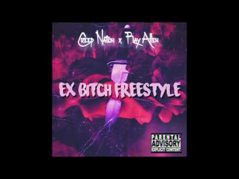 Creep Nation x AWA Ray Allen - Ex Bitch Freestyle