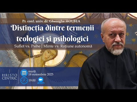 Pr. Conf. Gheorghe Holbea - Distincția dintre termenii teologici și psihologici