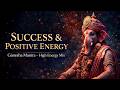 Unlock Success Remove Obstacles Om Gan Ganapataye Namo Namah Powerful Ganesh Mantra 2026