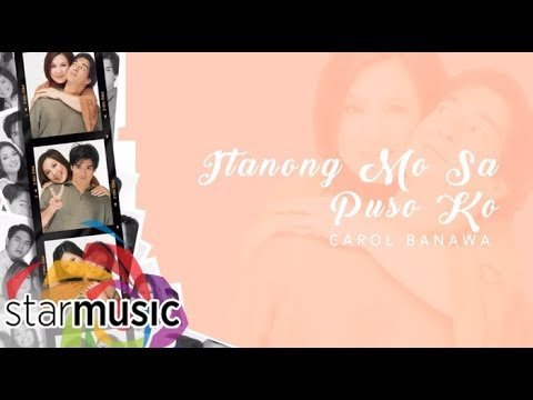 Carol Banawa - Itanong Mo Sa Puso Ko (Audio) 🎵 | Kung Ako Na Lang Sana