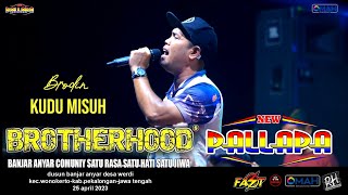 Download lagu KUDU MISUH - BRODIN - NEW PALLAPA - LIVE BROTHERHOODS 2023 mp3