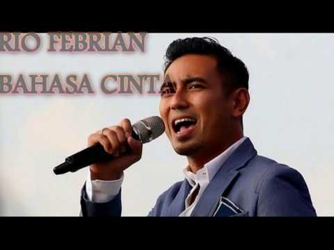 Download Rio Febrian Bahasa Cinta Mp3 dan Mp4 Terpopuler Gratis