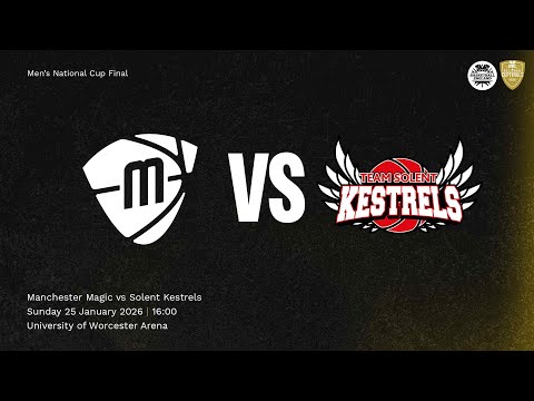 16:00: Men’s National Cup Final: Manchester Magic v Solent Kestrels - 25/01
