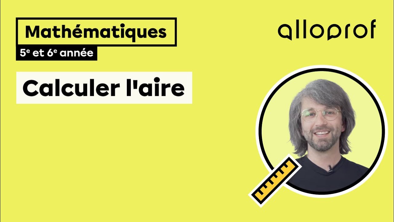 Calculer l'aire (5e et 6e année)