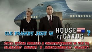Ile prawdy jest w House of Cards? Seriale polityczne a rzeczywistość