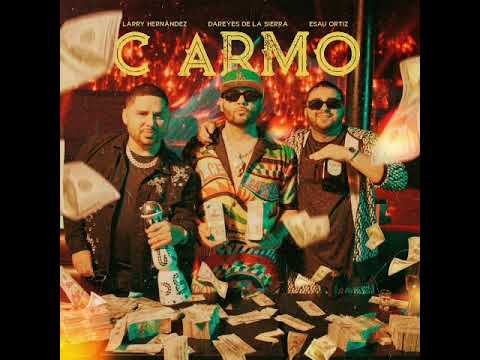 Dareyes De La Sierra x Larry Hernandez - C Armo 🔥