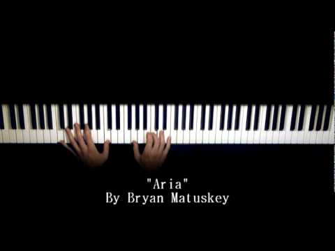 Aria solo piano by Bryan Matuskey