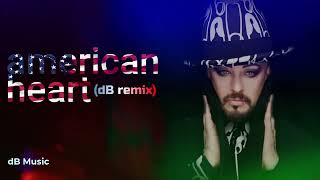 Boy George - American Heart (dB Remix) | ボーイ・ジョージ