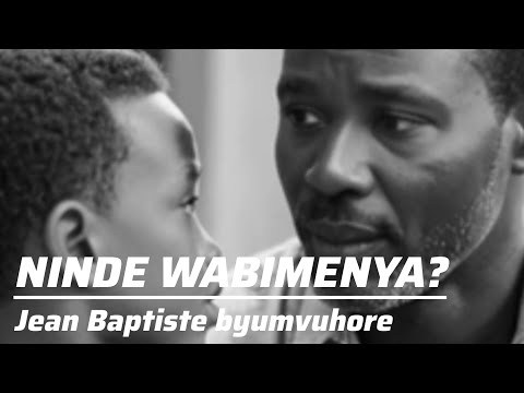 Ninde wabimenya Jean Baptiste byumvuhore Karahanyuze nyarwanda