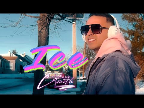 CRISTIAN SMITH - ICE VIDEO OFICIAL