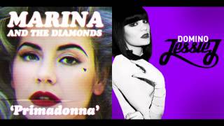 Marina &amp; The Diamonds vs. Jessie J - Primadomino