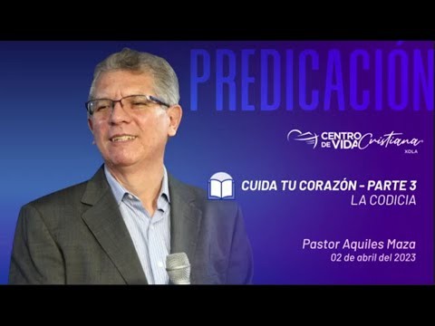 Cuida tu Corazón parte 3 | Centro de Vida Cristiana
