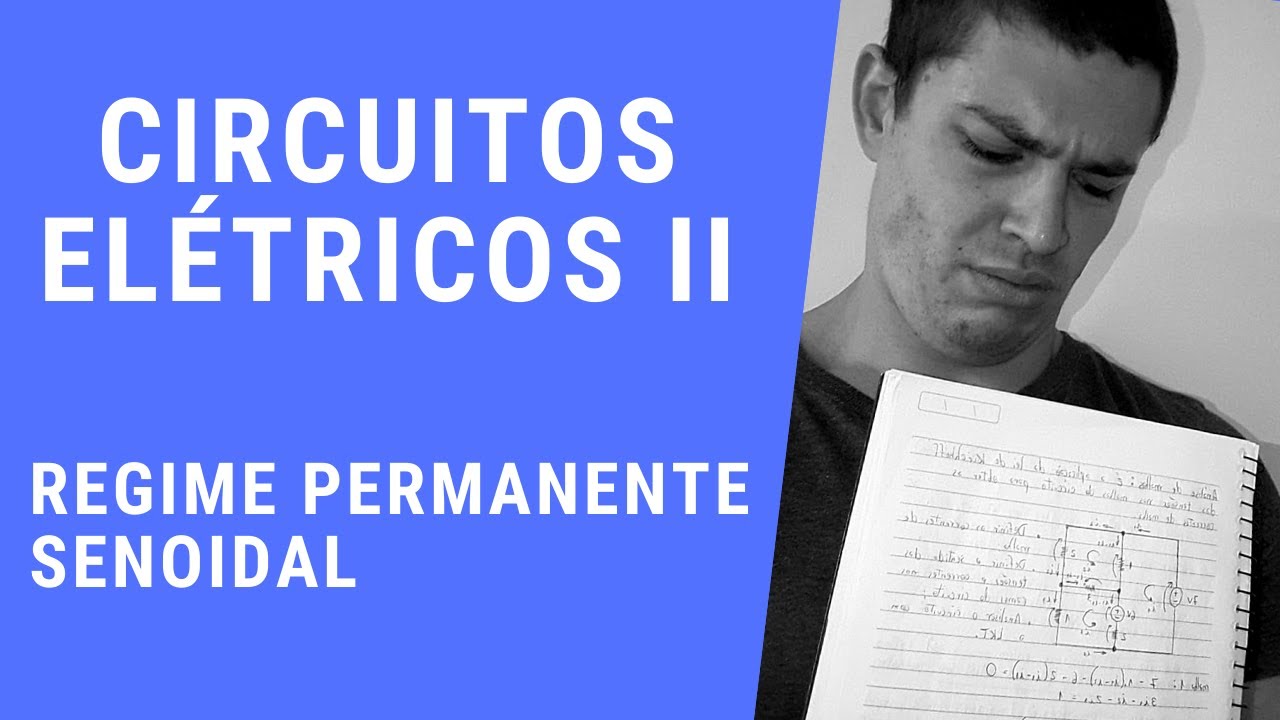 Circuitos II - REGIME PERMANENTE SENOIDAL