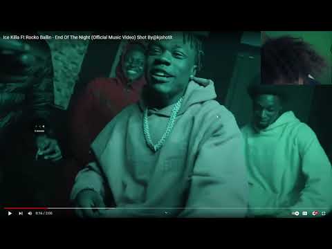 Ice Killa Ft Rocko Ballin - End Of The Night (Official Music Video) Shot By@kjshotit(Reaction)
