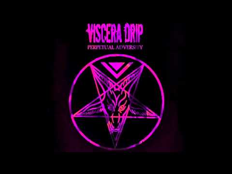 Viscera Drip - A Stranger To Myself (featuring X-Fusion)