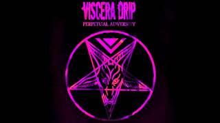 Viscera Drip - A Stranger To Myself (featuring X-Fusion)