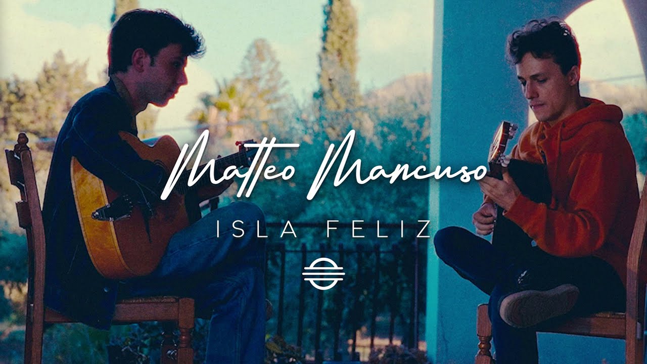 Matteo Mancuso - Isla Feliz (feat. Antoine Boyer) (Official Music Video) - YouTube