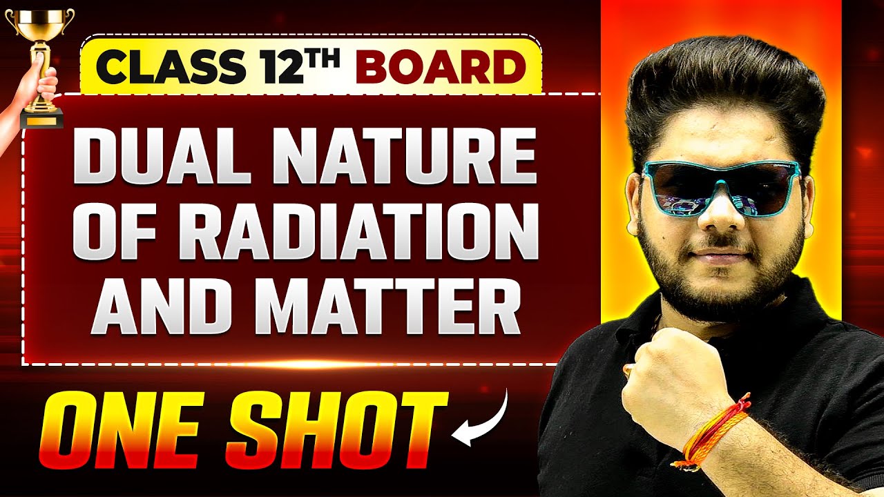 Dual Nature Of Radiation And Matter One Shot | Physics | Class 12th Boards | Vijeta 2025