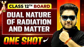 Dual Nature Of Radiation And Matter One Shot | Physics | Class 12th Boards | Vijeta 2025