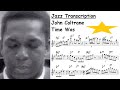John Coltrane Transcription - Time Was