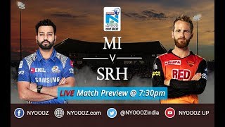 Live IPL Match Preview Mumbai Indians vs Hyderabad  | MI vs SRH | NYOOOZ Cric Gully