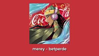 Download lagu merey — betperde speed up version mp3