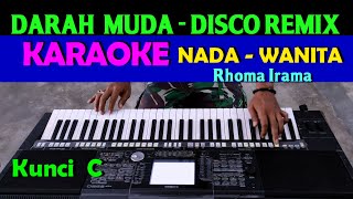 Download lagu DARAH MUDA- Rhoma Irama | KARAOKE Nada Wanita mp3